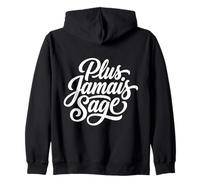 Plus Jamais Sage Francés Sassy Rebelde Cita Sudadera con Capucha