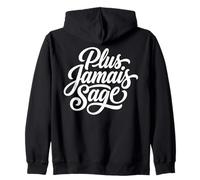 Plus Jamais Sage Francés Sassy Rebelde Cita Sudadera con Capucha