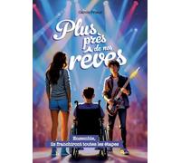 Plus près de nos rêves: Ensemble, ils franchiront toutes les étapes