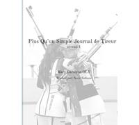 Plus Qu'un Simple Journal de Tireur: niveau 1
