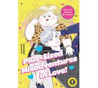 Plus-Sized Misadventures in Love!, Volume 1 (My Plus-Sized Misadventures in Love, 1)