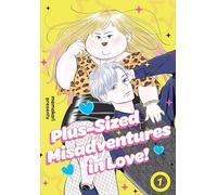 Plus-Sized Misadventures in Love!, Volume 1 (My Plus-Sized Misadventures in Love, 1)