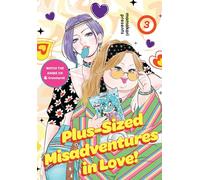 Plus-Sized Misadventures in Love!, Volume 3