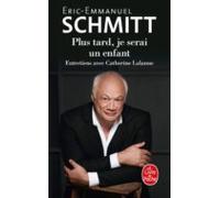Plus Tard Je Serai Un Enfant: Entretiens Avec Catherine Lalanne