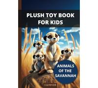 PLUSH TOY BOOK FOR KIDS: ANIMALS OF THE SAVANNAH