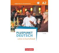 Pluspunkt Deutsch - Leben in Deutschland - Allgemeine Ausgabe - A2: Gesamtband; Arbeitsbuch mit Audio-Downloads und Lösungsbeileger