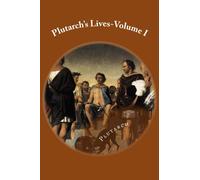 Plutarch's Lives-Volume I