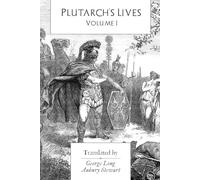 Plutarch's Lives: Volume I
