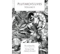 Plutarch's Lives: Volume II