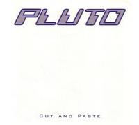 Pluto - Cut & Paste