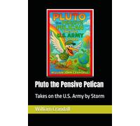 Pluto the Pensive Pelican: Takes on the U.S. Army by Storm