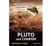 Pluto und Charon: Raumsonde New Horizons in den fernen Weltenweiten: 6