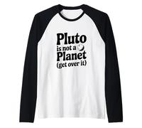 Plutón no es un Planeta superarlo Camiseta Manga Raglan