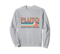 Plutón Nunca Olvides Divertido Ciencia Astronomía Vintage Profesor Sudadera