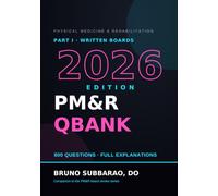 PM&R QBank: Physical Medicine and Rehabilitation Board Review: 800 Questions with Full Explanations for the Part I Written Exam