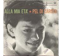 PM453166 7"-45 giri" Alla Mia Età / Pel Di Carota VINYL