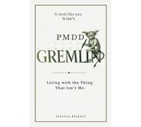PMDD Gremlin | Living With The Thing That Isn’t Me: A Forensic Exploration of Premenstrual Dysphoric Disorder and the Monthly Mental Takeover (The Luteal Lens Series)