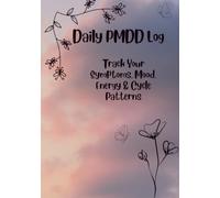 PMDD Symptom Tracker & Journal: Track Symptoms, Mood, Energy, and Cycle Patterns