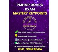 PMHNP BOARD EXAM MASTERY KEYPOINTS