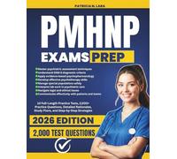 PMHNP Exam Prep 2026: 14 Full-Length Practice Tests, 2,000+ Practice Questions, Detailed Rationales, Study Plans, and Step-by-Step Strategies