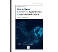 PMI italiane, Innovazione, Digitalizzazzione, AI, Internazionalizzazione: Strategie di mercato (Management per l'Impresa - Data Management, Innovazione e Intelligenza Artificiale)