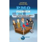 Pmo Fighter - How To Win In The Ring Of Projects In Large Corporations