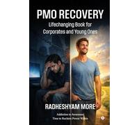 PMO Recovery: The Lifechanging Book For Corporates And Young Ones