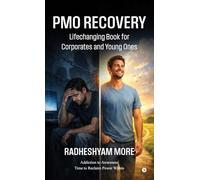 PMO Recovery: The Lifechanging Book For Corporates And Young Ones