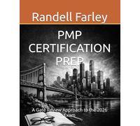 PMP CERTIFICATION PREP: A Gate Review Approach to the 2026 Exam