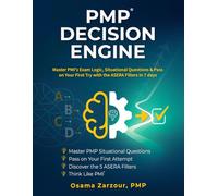 PMP Decision Engine: Master Situational Questions & Pass on Your First Attempt Using the ASERA Filters