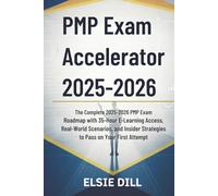 PMP EXAM ACCELERATOR 2025 -2026: The Complete 2025-2026 PMP Exam Roadmap with 35-Hour E-Learning Access, Real-World Scenarios, and Insider Strategies to Pass on Your First Attempt
