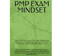 PMP EXAM MINDSET: “I AM PMP Certified. You can be too - faster, easier, and cost-effective.” Z. A. Khan P.E, BE, ME, PFMP, PGMP, PMP, CPMAI, PMO-CP, ... CP, ACP, PBA, RMP, SP, PMOCP) (PMI MINDSET)