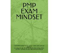 PMP EXAM MINDSET: “I AM PMP Certified. You can be too - faster, easier, and cost-effective.” Z. A. Khan P.E, BE, ME, PFMP, PGMP, PMP, CPMAI, PMO-CP, ... CP, ACP, PBA, RMP, SP, PMOCP) (PMI MINDSET)