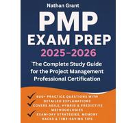 PMP Exam Prep 2025-2026: The Complete Study Guide for the Project Management Professional Certification