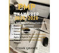 PMP Exam Prep 2025-2026: The Ultimate PMBOK 7th Edition Study Guide with 2 Full Practice Tests, 360+ Realistic Questions, and Proven Strategies to Pass the PMP Exam on Your First Try
