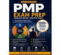 PMP exam prep 2026: a complete pmp study guide for Project Management Professional Certification with Agile, Hybrid, and Predictive Coverage, 4 Full-Length Mock Exams and Detailed Answer Explanations