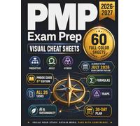 PMP Exam Prep Visual Cheat Sheets: 60 Full-Color Memory Sheets Aligned to the July 2026 Exam Content Outline and PMBOK Guide 8th Edition | All 26 ... Traps, AI & Sustainability, 30-Day Plan