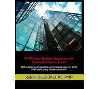 PMP Exam-Realistic Questions with Detailed Solutions-Set #1: 180 realistic exam questions covering all topics in 2026 PMP exam using detailed ... based on JULY 2026 PMBOK® Guide 8th Edition)