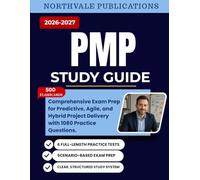 PMP Exam Study Guide 2026-2027: Comprehensive Prep for Predictive, Agile, and Hybrid Project Delivery with 1,080 Practice Questions