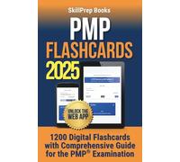 PMP Flashcards 2025: 1200 Digital Flashcards with Comprehensive Guide for the PMP® Examination | Complete Your PMP Exam Prep 2025