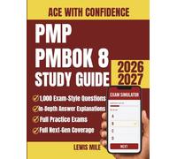 PMP PMBOK 8 Study Guide 2026-2027: Project Management Certification Prep with 6 Full-Length Practice Tests and Answer Explanations