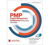 PMP Project Management Professional Study Guide, Fifth Edition (CERTIFICATION & CAREER - OMG)