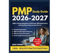 PMP Study Guide 2026-2027: 1,800+ Practice Questions, 6 Full Exams, 800 Flashcards & a 30-Day Plan to Pass on Your First Try