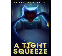 Póppy Playtime: A Tight Squeeze