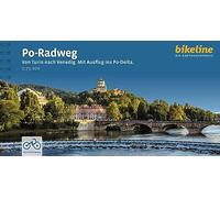Po-Radweg: Von Turin nach Venedig - Mit Ausflug ins Po-Delta (Radtourenbücher)