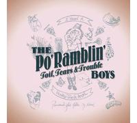 Po' Ramblin' Boys,the - Toil, Tears & Trouble