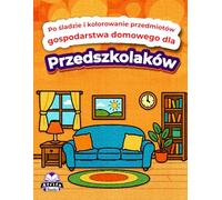 Po śladzie i kolorowanie przedmiotów gospodarstwa domowego dla przedszkolaków, zeszyty ćwiczeń edukacyjnych dla dzieci w wieku 2-7 lat. Po śladzie ... do pisania dla maluchów i przedszkolaków