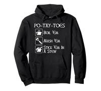 Po-Tay-Toes Hervir Em Mash Em Steck Em En Un Guiso Sudadera con Capucha