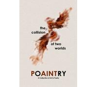 Poaintry, The Collision of Two Worlds