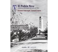 Poble Nou. La darrera colonització del Delta de l'Ebre, El (La Transformació d'un Territori)